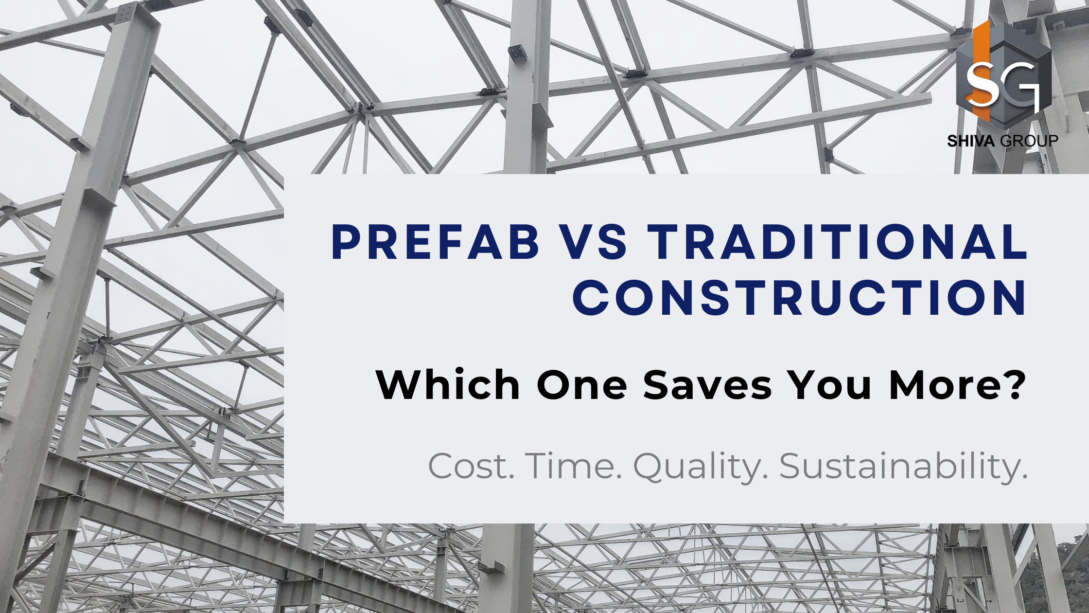 Prefab vs Traditional Construction: Which Saves More?