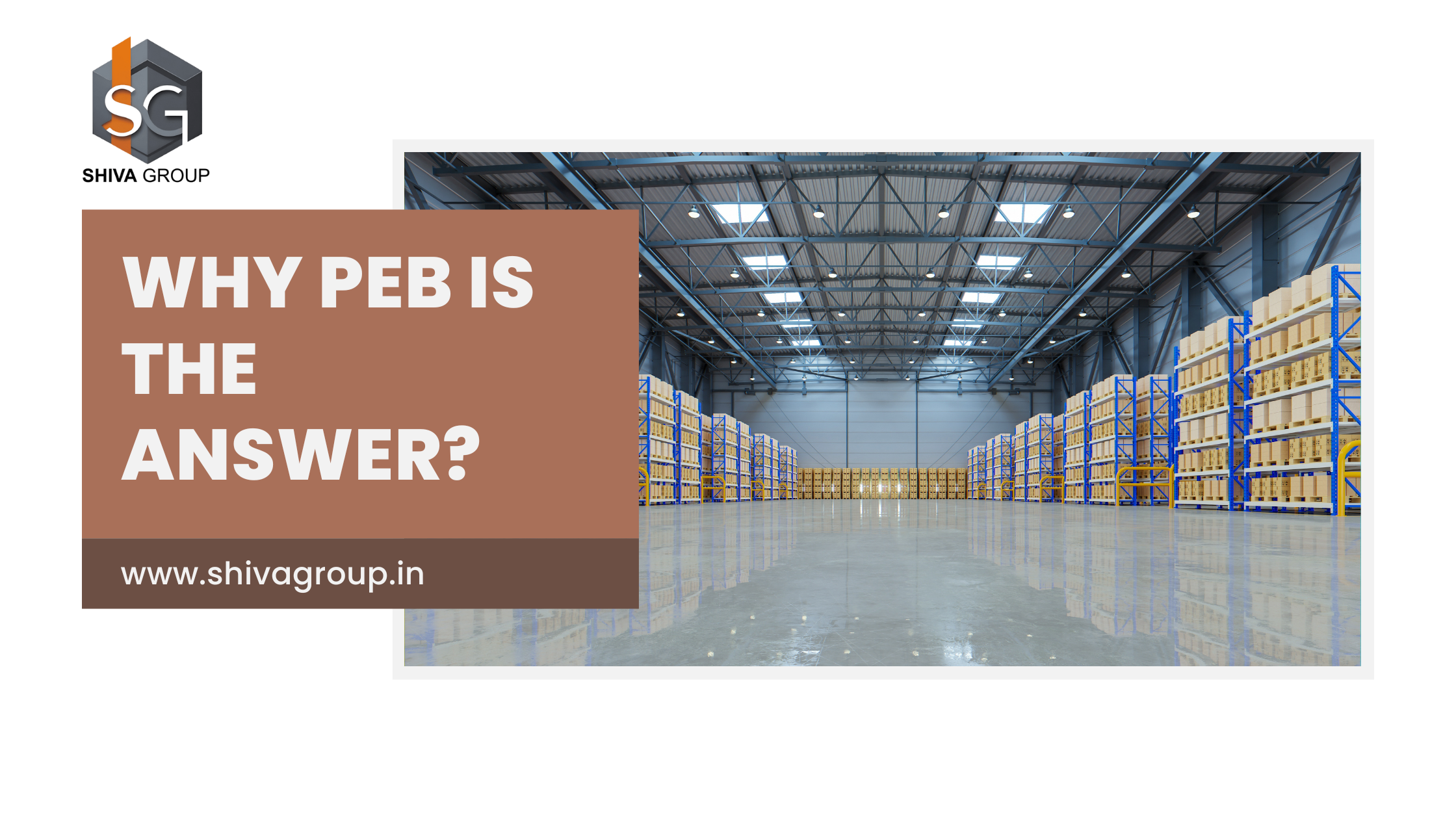 Top 5 Benefits of PEB Warehouses in India
